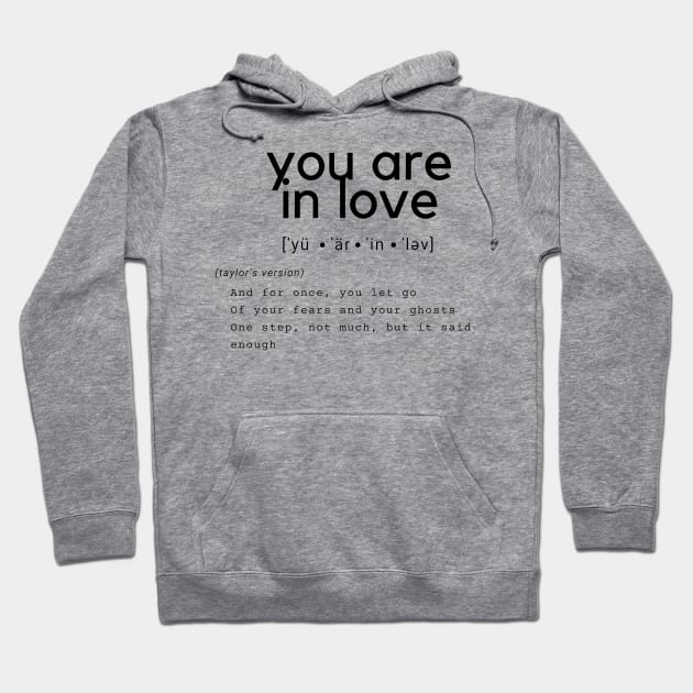 you are in love Hoodie by j__e